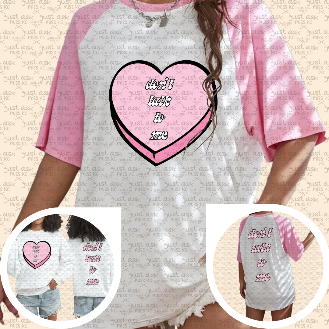 Don't Talk To Me T-Shirt, Crewneck Sweater